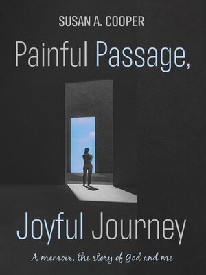 cover image of Painful Passage, Joyful Journey
